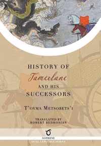 History of Tamerlane and His Successors