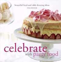 Celebrate With Party Food