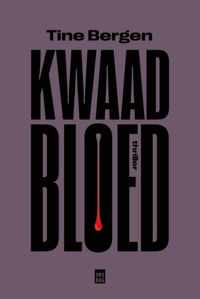 Kwaad bloed - Tine Bergen - Paperback (9789464341294)