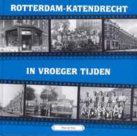Rotterdam Katendrecht in vroeger tijden