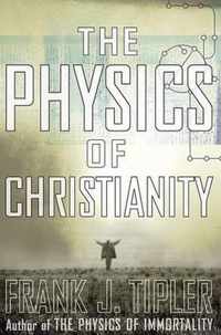 The Physics of Christianity