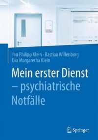 Mein Erster Dienst - Psychiatrische Notfalle