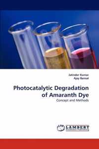 Photocatalytic Degradation of Amaranth Dye