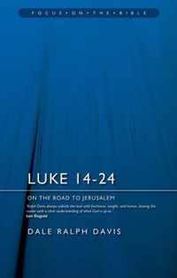 Luke 1424 On the Road to Jerusalem Focus on the Bible