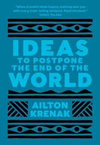 Ideas to Postpone the End of the World