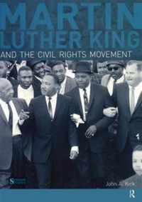 Martin Luther King, Jr. and the Civil Rights Movement