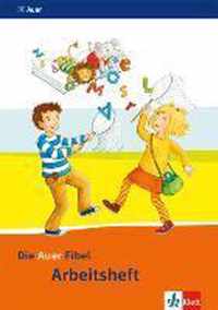 Die Auer Fibel. Arbeitsheft 1. Schuljahr. Ausgabe für Bayern - Neubearbeitung 2014