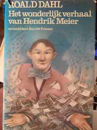 Het wonderlijk verhaal van Hendrik Meier en zes andere verhalen
