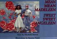 Mean Mean Madeline, Sweet Sweet Angeline