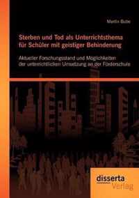 Sterben und Tod als Unterrichtsthema fur Schuler mit geistiger Behinderung