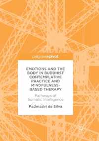 Emotions and The Body in Buddhist Contemplative Practice and Mindfulness-Based Therapy