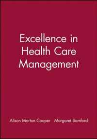 Excellence in Health Care Management