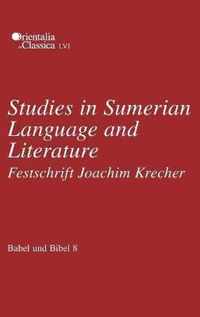 Babel und Bibel 8: Studies in Sumerian Language and Literature
