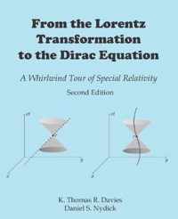 From the Lorentz Transformation to the Dirac Equation