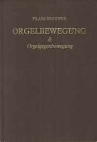 Orgelbewegung und orgelgegenbewegung