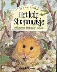 Het luie Slaapmuisje