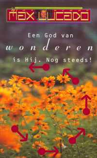 God Van Wonderen Is Hij. Nog Steeds!