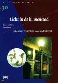 Licht in de binnenstad. Openbare verlichting in de stad Utrecht