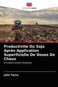 Productivite Du Soja Apres Application Superficielle De Doses De Chaux