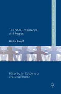 Tolerance Intolerance and Respect