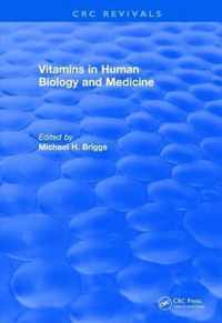 Vitamins In Human Biology and Medicine (1981)