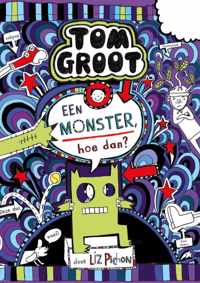 Tom Groot 15 -   Een monster, hoe dan?