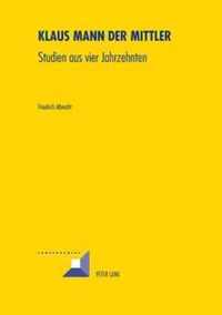 Klaus Mann der Mittler