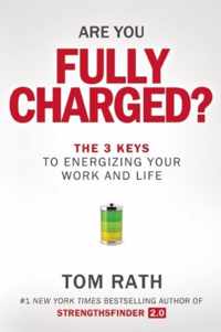 Are You Fully Charged?