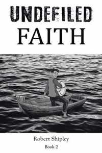 Undefiled Faith