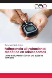 Adherencia al tratamiento diabetico en adolescentes