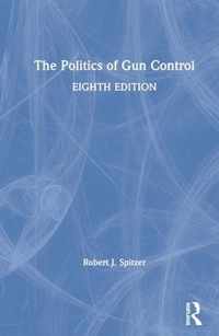 The Politics of Gun Control