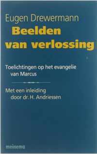 Beelden van verlossing : toelichtingen op het evangelie van Marcus