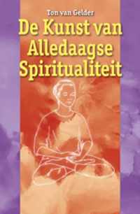 De kunst van de alledaagse spiritualiteit