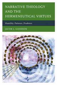 Narrative Theology and the Hermeneutical Virtues