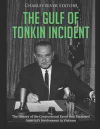 The Gulf of Tonkin Incident