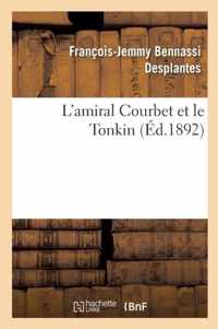 L'Amiral Courbet Et Le Tonkin