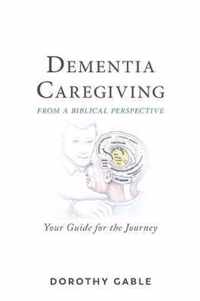 Dementia Caregiving from a Biblical Perspective