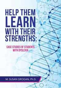 Help Them Learn with Their Strengths