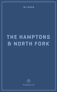 Wildsam Field Guides the Hamptons and North Fork
