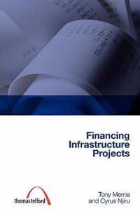 Financing Infrastructure Projects (construction management series) (student paperbacks)