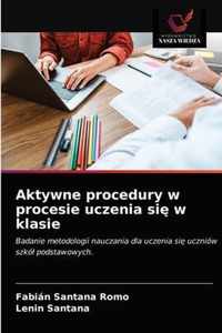 Aktywne procedury w procesie uczenia si w klasie