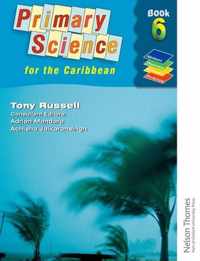 Nelson Thornes Primary Science for the Caribbean Book 6