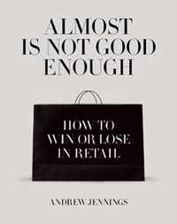 Almost is Not Good Enough