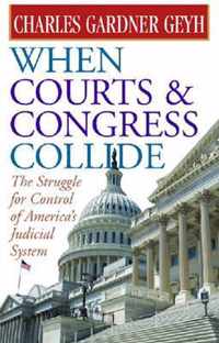 When Courts & Congress Collide