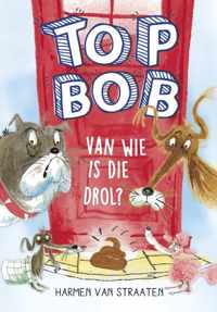 Top Bob  -   Van wie is die drol?