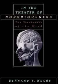 In the Theater of Consciousness