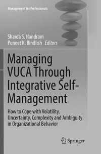 Managing VUCA Through Integrative Self-Management