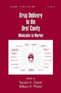 Drug Delivery to the Oral Cavity