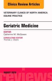 Geriatric Medicine, An Issue of Veterinary Clinics of North America: Equine Practice