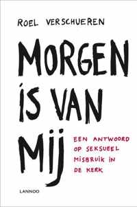 Morgen is van mij